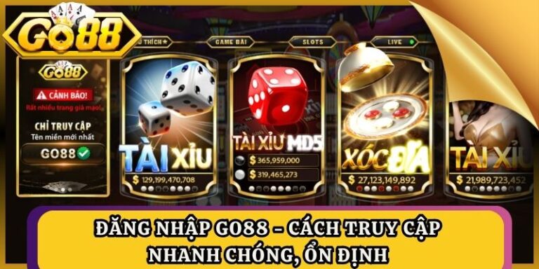 Đăng Nhập Go88 - Cách Truy Cập Nhanh Chóng, Ổn Định 4 Đăng Nhập Go88 - Cách Truy Cập Nhanh Chóng, Ổn Định