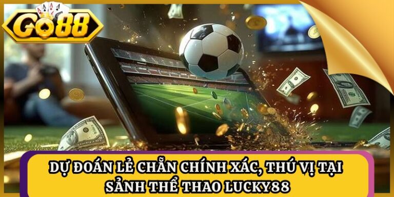 Kèo Sớm GO88 - Tỷ Lệ Cập Nhật Trước Trận Chuẩn Xác Nhất 1 Kèo Sớm GO88 - Tỷ Lệ Cập Nhật Trước Trận Chuẩn Xác Nhất